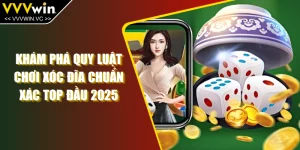 Khám Phá Quy Luật Chơi Xóc Đĩa Chuẩn Xác Top Đầu 2025